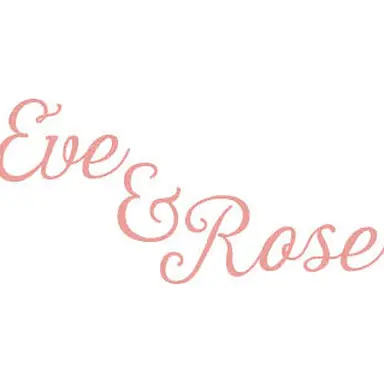 Eve & Rose