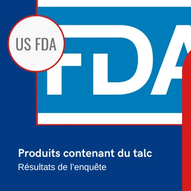 Résultats de l'enquête de la US FDA sur les cosmétiques contenant du talc