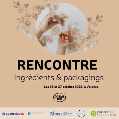 Rencontre Ingrédients & Packagings Cosmébio 2022