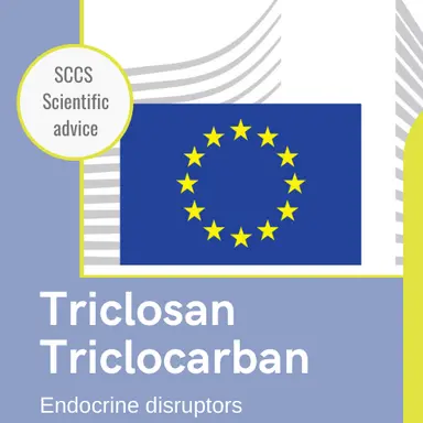 Triclosan et Triclocarban : Avis scientifique du CSSC