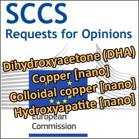SCCS: Requests for Opinions on 3 nanos and DHA