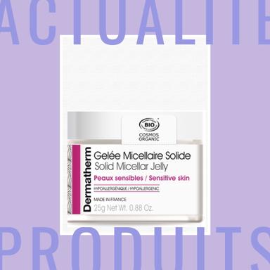 La gelée démaquillante solide