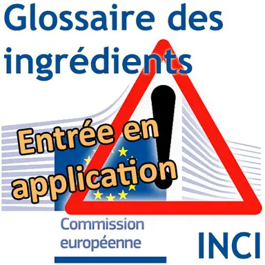 Rappel : le Glossaire européen des ingrédients cosmétiques applicable depuis le 8 mai