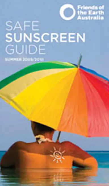 Le guide "Safe Sunscreen "  2009-2010 des Friends of the Earth Australia