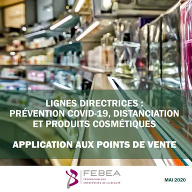 Réouverture des salons et points de vente cosmétiques : les lignes directrices de la FEBEA