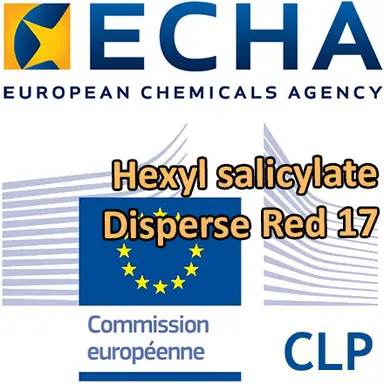 Propositions CLH pour l'Hexyl salicylate et le Disperse Red 17