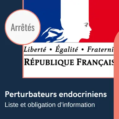 La France publie sa liste de perturbateurs endocriniens