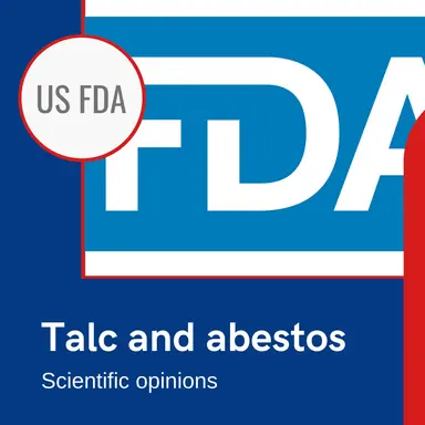 Amiante : la FDA US publie des avis scientifiques sur les méthodes de tests des cosmétiques contenant du talc