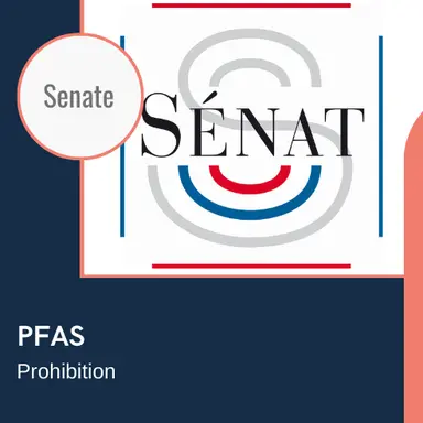 Le Sénat français valide l'interdiction des PFAS