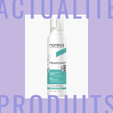 Noreva lance Hexaphane, un shampoing sec en mousse