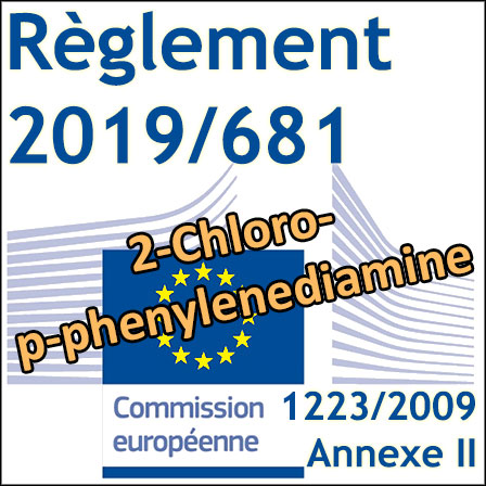 Règlement 2019/681 : le 2-Chloro-p-phenylenediamine interdit