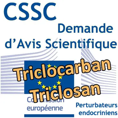 Triclosan / Triclocarban : demande d'avis scientifique au CSSC