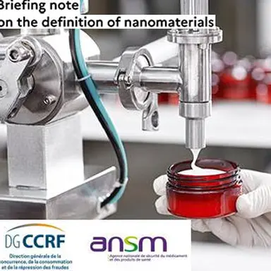 La DGCCRF et l'ANSM actualisent leur Note sur la définition d'un nanomatériau en cosmétique