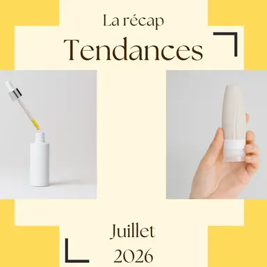 La Récap Tendances - Juillet 2026