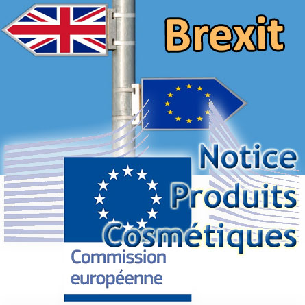 Notice Brexit & cosmétiques de la Commission européenne