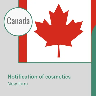 Canada : Mise à jour du formulaire de déclaration des cosmétiques