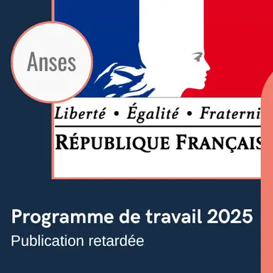 L'Anses retarde la publication de son programme de travail