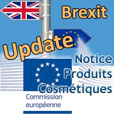 Brexit : la Commission européenne actualise sa notice "Cosmétiques"