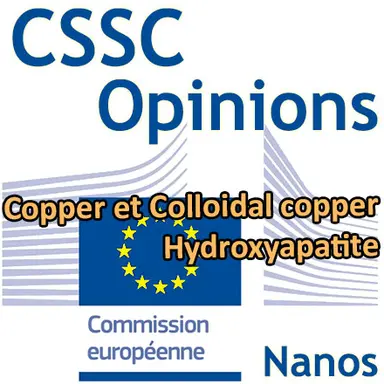 Hydroxyapatite, Copper et Colloidal Copper (nanos) : Opinions préliminaires du CSSC