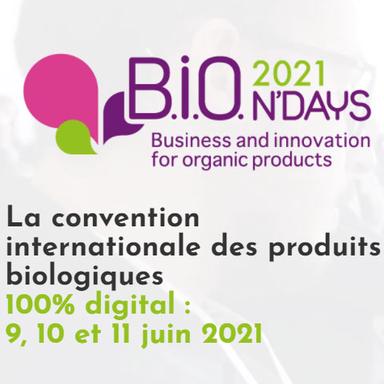 B.I.O.N'DAYS 2021 : Comment concilier la croissance et la confiance dans le bio ?