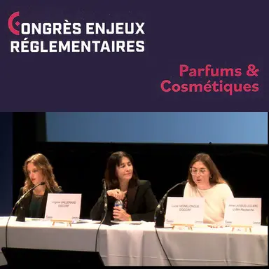 Congrès Parfums & Cosmétiques 2023 : le Q/R de la DGCCRF