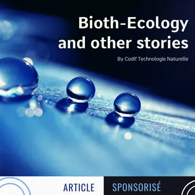 La culture Bioth-Ecology de Codif Technologie Naturelle
