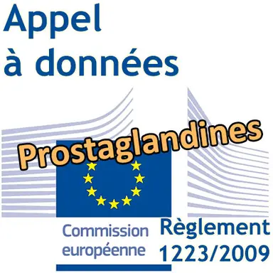 Appel à données de la Commission européenne sur les prostaglandines utilisées en cosmétique
