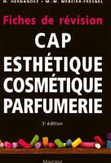 Cap Esthetique Cosmetique Parfumerie Fiches De Revision L Observatoire Des Cosmetiques Les Cosmetiques En Livres