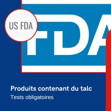 La US FDA propose des tests obligatoires des produits contenant du talc