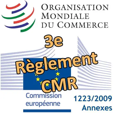 Le 3e Règlement CMR européen notifié à l'OMC