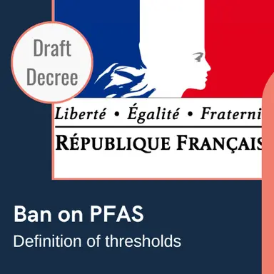 Deux décrets "PFAS" en consultation