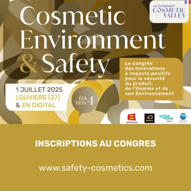 Cosmetic Environnement & Safety : le congrès 2025