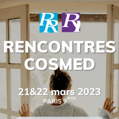 Les Rencontres Réglementaires et Internationales de Cosmed se tiendont les 21 et 22 mars