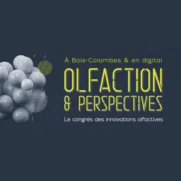 Olfaction & Perspectives : demandez le programme !