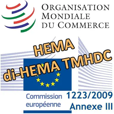 L'Europe notifie à l'OMC de prochaines restrictions pour les HEMA / di-HEMA TMHDC