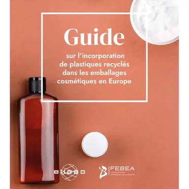 Incorporation de plastiques recyclés dans les emballages : un Guide ELIPSO - FEBEA