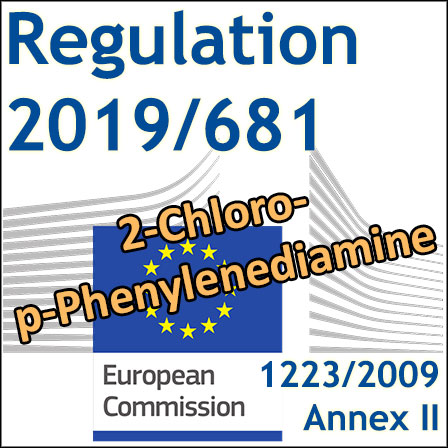 Regulation 2019/681: 2-Chloro-p-phenylenediamine prohibited