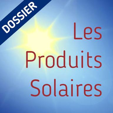 Dossier Produits solaires