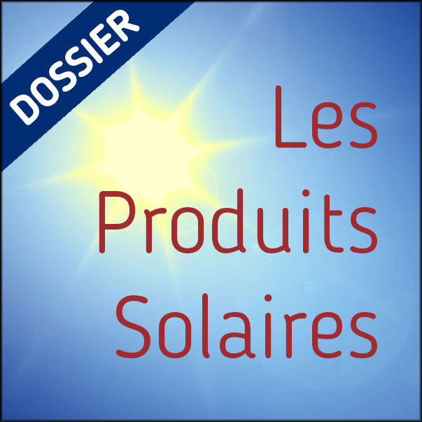 Dossier Produits solaires