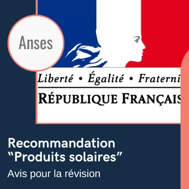 Révision de la Recommandation "Produits solaires" : l'avis de l'Anses