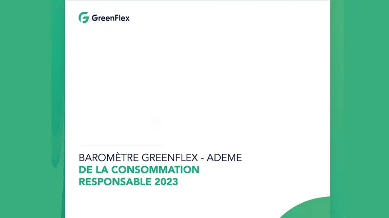 Greenflex Baromètre Greenflex : quand santé rime avec responsabilité - Consommateurs