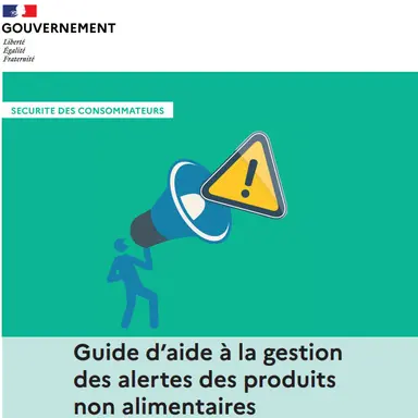 Un Guide de gestion des alertes non alimentaires publié par la DGCCRF