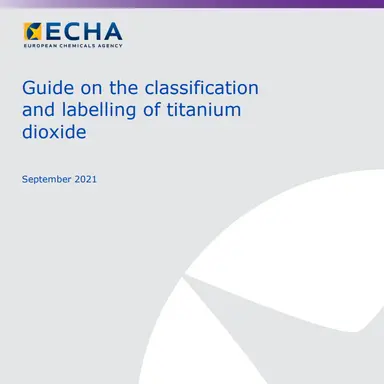 Un nouveau guide de l'ECHA sur la classification et l'étiquetage du TiO2
