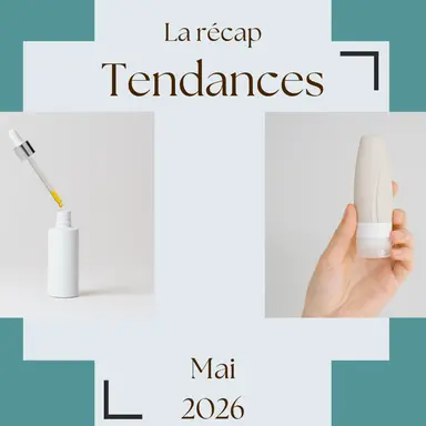 La Récap Tendances - Mai 2026