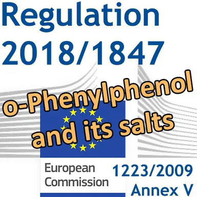 Règlement 2018/1847 sur l'o-Phenylphenol et ses sels