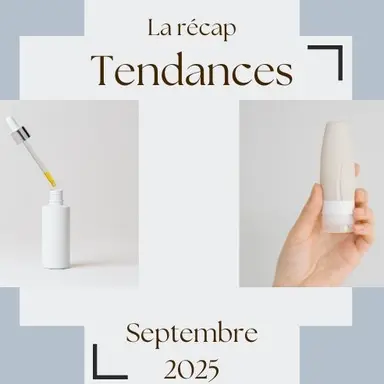 La Récap Tendances - Septembre 2025