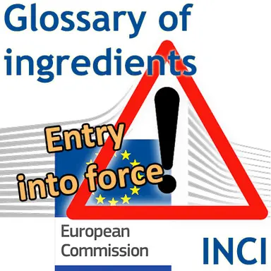 Rappel : le Glossaire européen des ingrédients cosmétiques applicable depuis le 8 mai