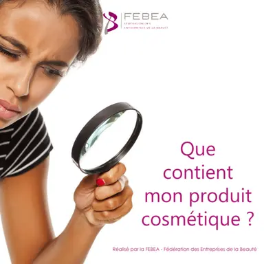 Livre blanc de la FEBEA Que contient mon produit cosmétique ?