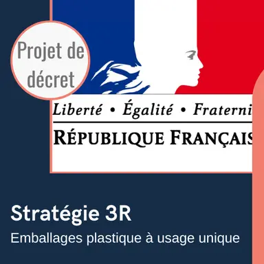 Le Décret "Stratégie 3R" en consultation