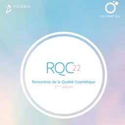 5e édition des Rencontres de la Qualité Cosmétique
